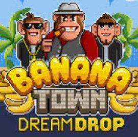 Banana Town Dream Drop