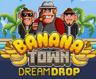 Banana Town Dream Drop