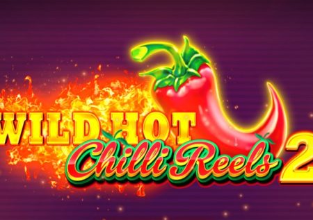 Wild Hot Chilli Reels 2