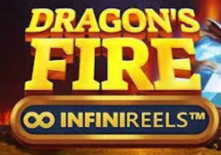 Dragon’s Fire Infinireels