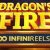 Dragon’s Fire Infinireels