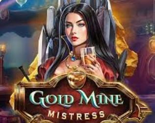 Gold Mine Mistress