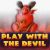 Play With the Devil