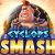 Cyclops Smash