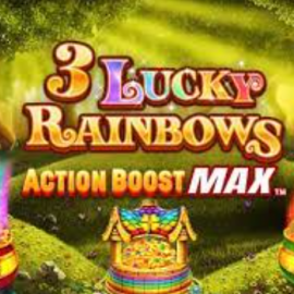 3 Lucky Rainbows Action Boost Max