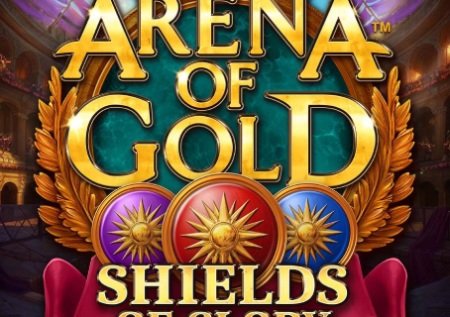 Arena of Gold Shields of Glory
