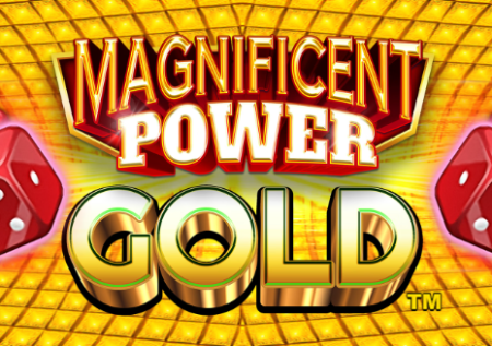 Magnificent Power Gold